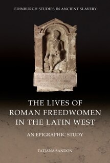 Couverture_The Lives of Roman Freedwomen in the Latin West