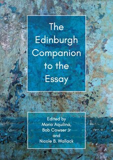 Couverture_The Edinburgh Companion to the Essay