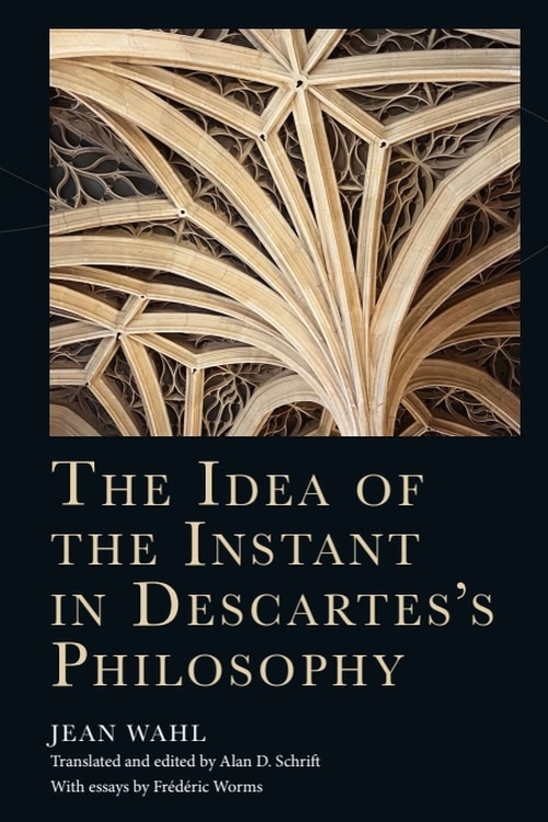 Couverture_The Idea of the Instant in Descartes's Philosophy