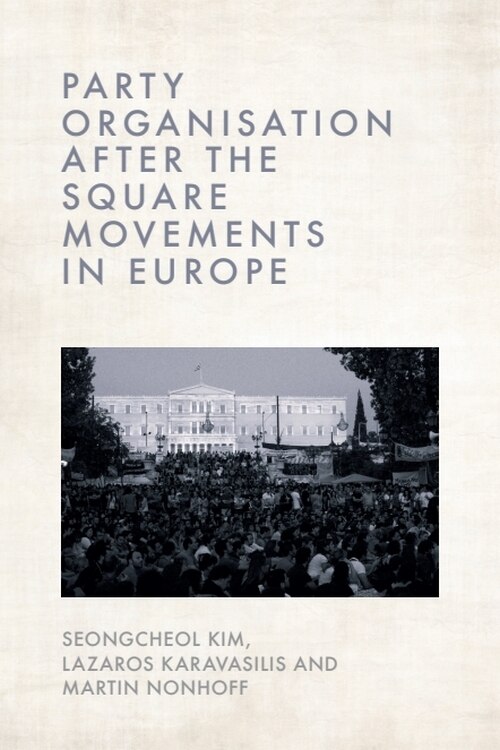 Couverture_Party Organisation after the Square Movements in Europe