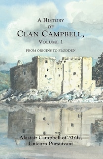 Front cover_A History of Clan Campbell