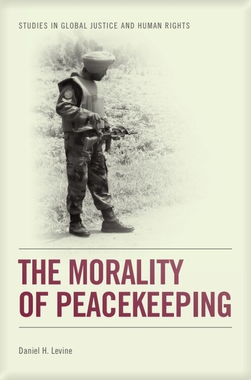 Front cover_The Morality of Peacekeeping