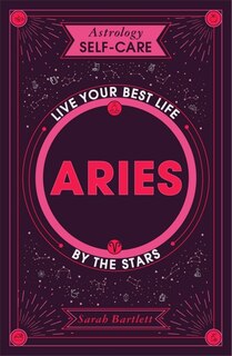 Front cover_Astrology Self-Care: Aries