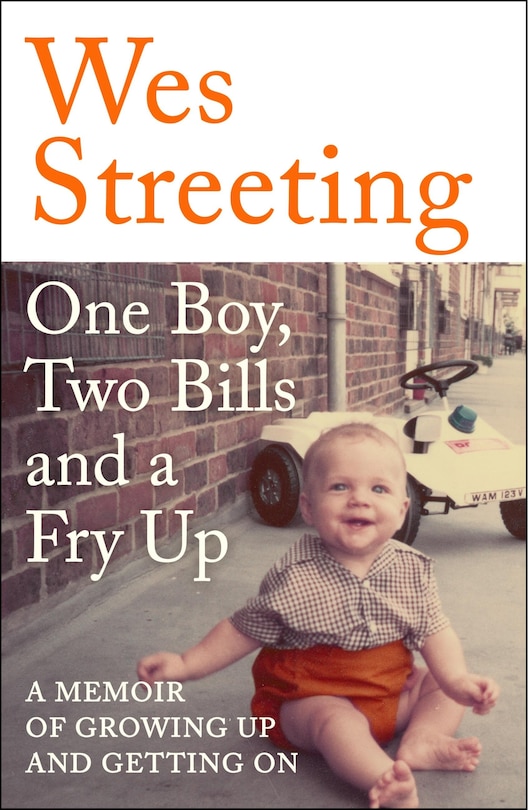 Front cover_One Boy, Two Bills and a Fry Up