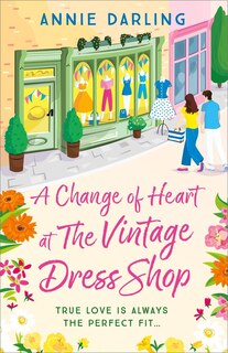 Front cover_A Change of Heart at the Vintage Dress Shop