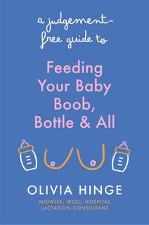 Couverture_A Judgement-Free Guide to Feeding Your Baby