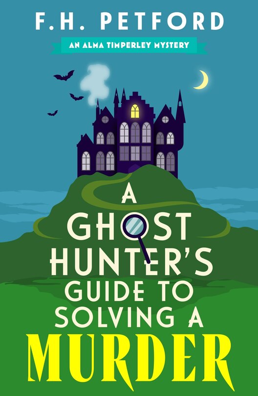 Front cover_A Ghost Hunter's Guide to Solving a Murder