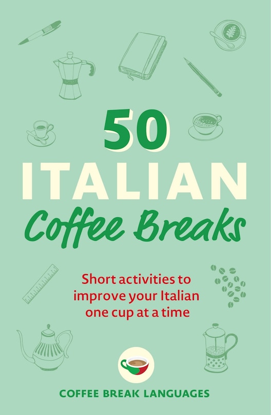 Front cover_50 Italian Coffee Breaks