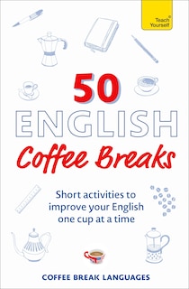 Front cover_50 English Coffee Breaks