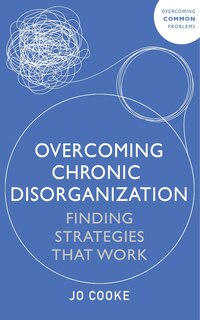 Couverture_Overcoming Chronic Disorganization