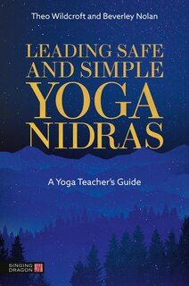 Front cover_Leading Safe and Simple Yoga Nidras