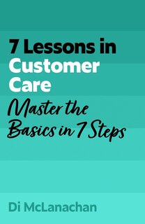 Front cover_7 Lessons in Customer Care