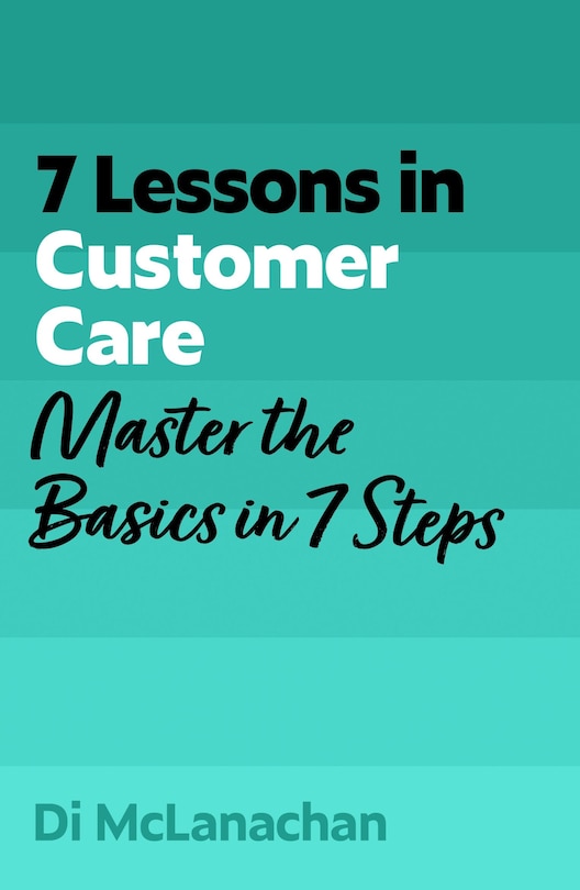 Front cover_7 Lessons in Customer Care