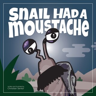 Couverture_Snail Had a Moustache