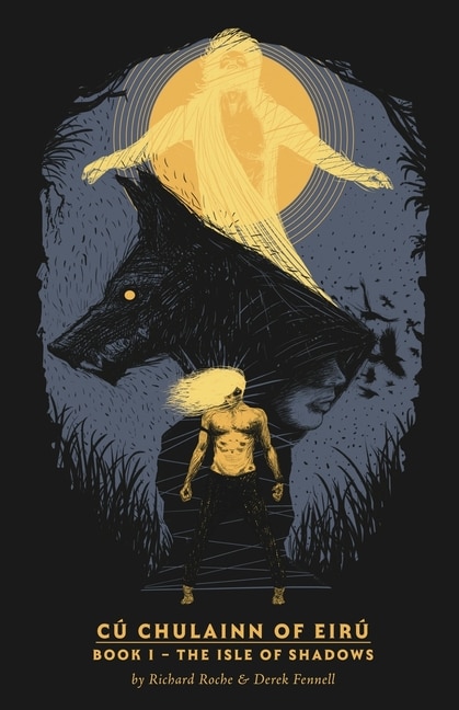 Front cover_Cú Chulainn of Eirú - Book I