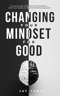 Front cover_Changing Your Mindset for Good