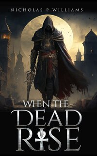 Front cover_When The Dead Rise
