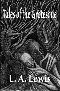 Front cover_Tales of the Grotesque