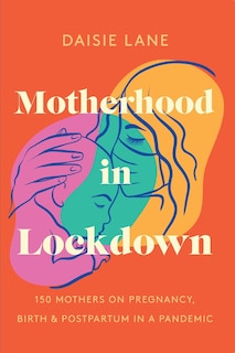 Front cover_Motherhood in Lockdown