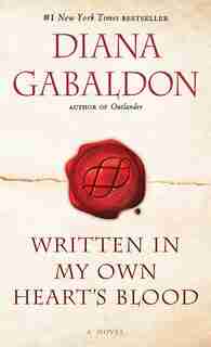 Written In My Own Heart's Blood by Diana Gabaldon
