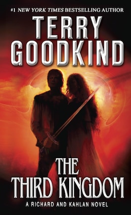 The Third Kingdom: A Richard And Kahlan Novel