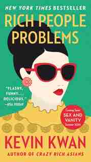 Rich People Problems by Kevin Kwan