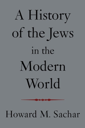 A History Of The Jews In The Modern World