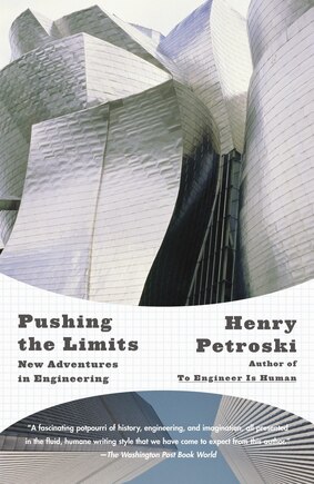 Pushing The Limits: New Adventures In Engineering