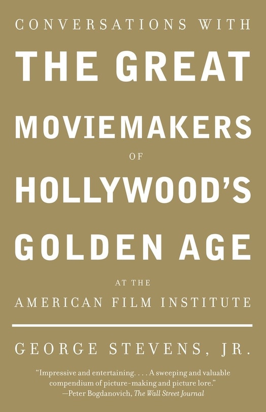 Couverture_Conversations With The Great Moviemakers Of Hollywood's Golden Age At The American Film Institute