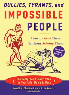 Front cover_Bullies, Tyrants, And Impossible People