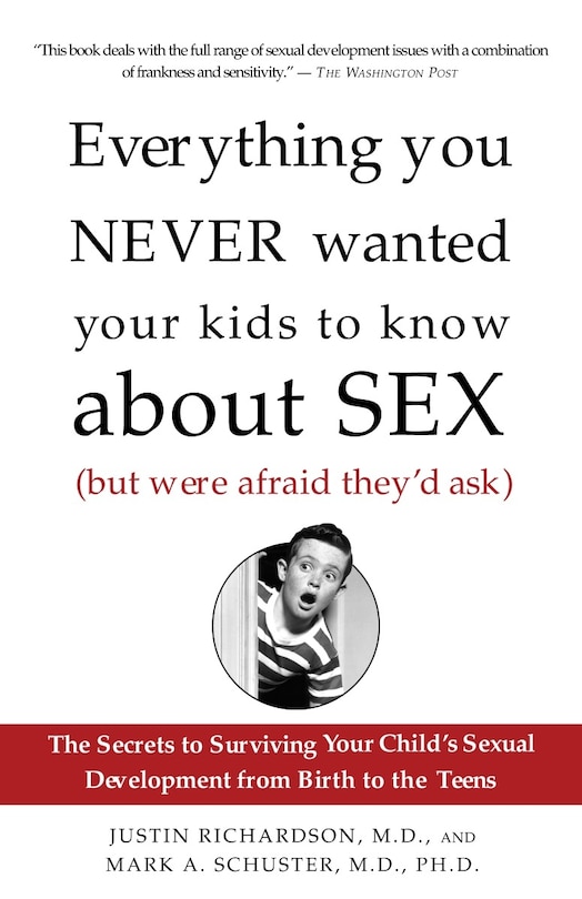 Couverture_Everything You Never Wanted Your Kids to Know About Sex (But Were Afraid They'd Ask)