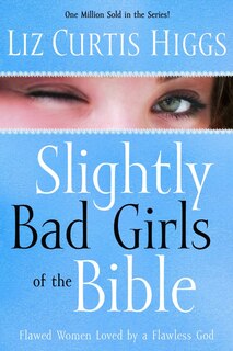 Front cover_Slightly Bad Girls Of The Bible