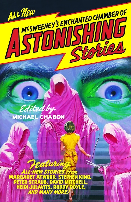 Front cover_Mcsweeney's Enchanted Chamber Of Astonishing Stories