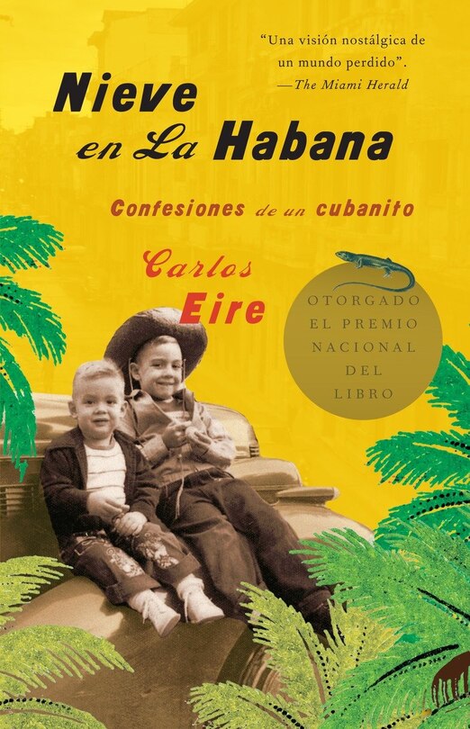 Front cover_Nieve en La Habana: Confesiones de un cubanito / Waiting for Snow in Havana: Con fessions of a Cuban Boy