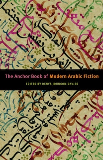 Couverture_The Anchor Book of Modern Arabic Fiction