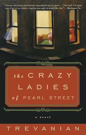 The Crazyladies Of Pearl Street: A Novel