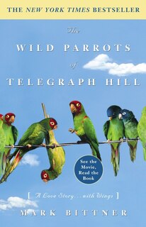 Front cover_The Wild Parrots Of Telegraph Hill