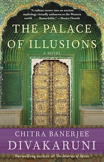 The Palace Of Illusions: A Novel