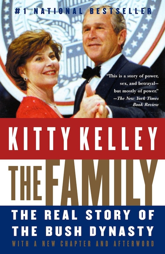 The Family: The Real Story Of The Bush Dynasty