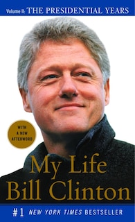 Front cover_My Life: The Presidential Years