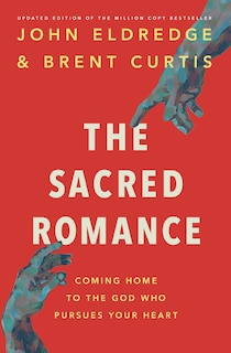 Couverture_The Sacred Romance Revised and Updated Edition
