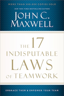 Couverture_The 17 Indisputable Laws Of Teamwork