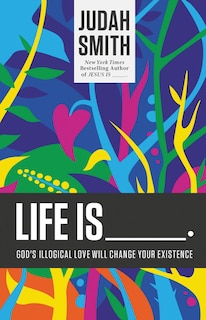 Front cover_Life Is _____.