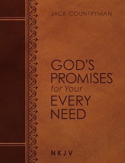 Front cover_God's Promises for Your Every Need NKJV (Large Text Leathersoft)