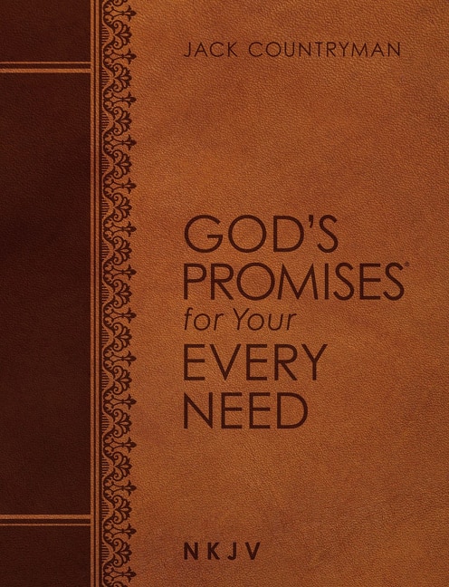 Front cover_God's Promises for Your Every Need NKJV (Large Text Leathersoft)