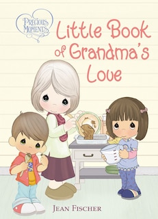 Front cover_Precious Moments: Little Book Of Grandma's Love