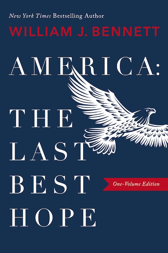 Front cover_America–The Last Best Hope (One-Volume Edition)
