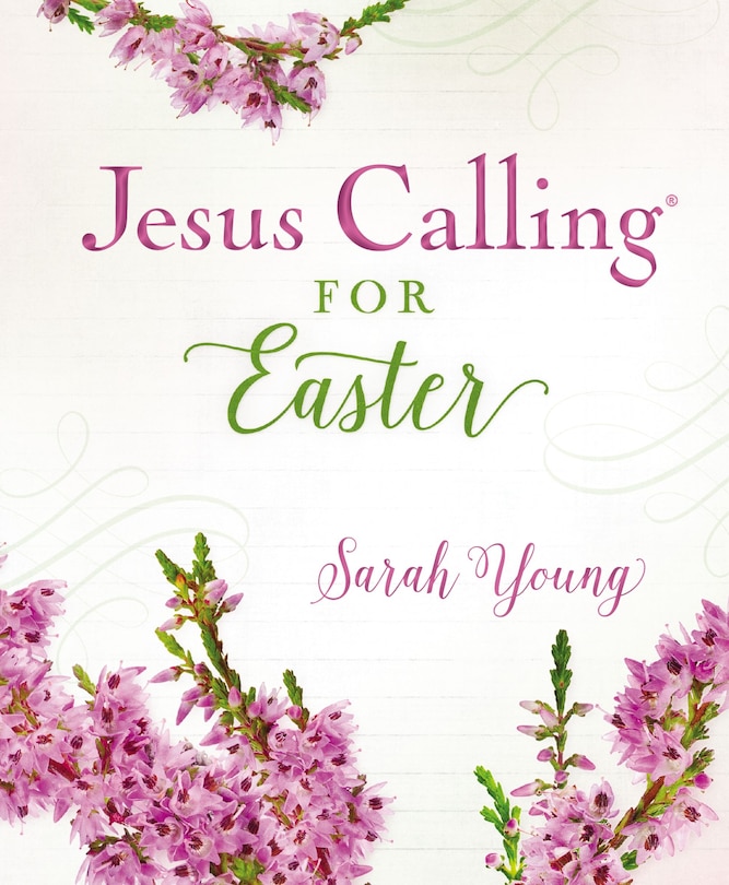 Front cover_Jesus Calling for Easter, Padded Hardcover, with Full Scriptures