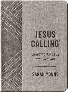 Jesus Calling, Textured Gray Leathersoft, with full Scriptures: Enjoying Peace in His Presence (a 365-day Devotional) by Sarah Young