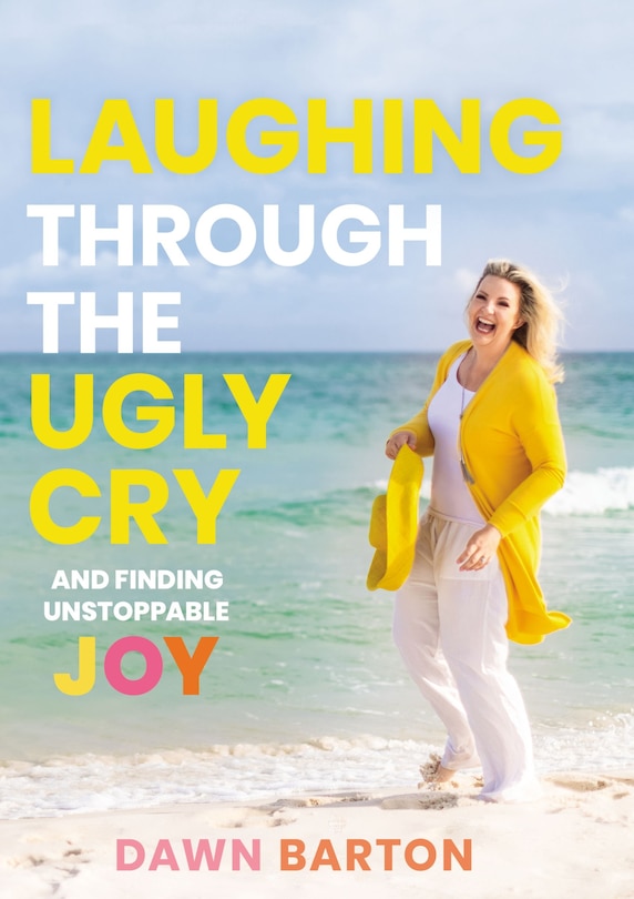 Front cover_Laughing Through the Ugly Cry